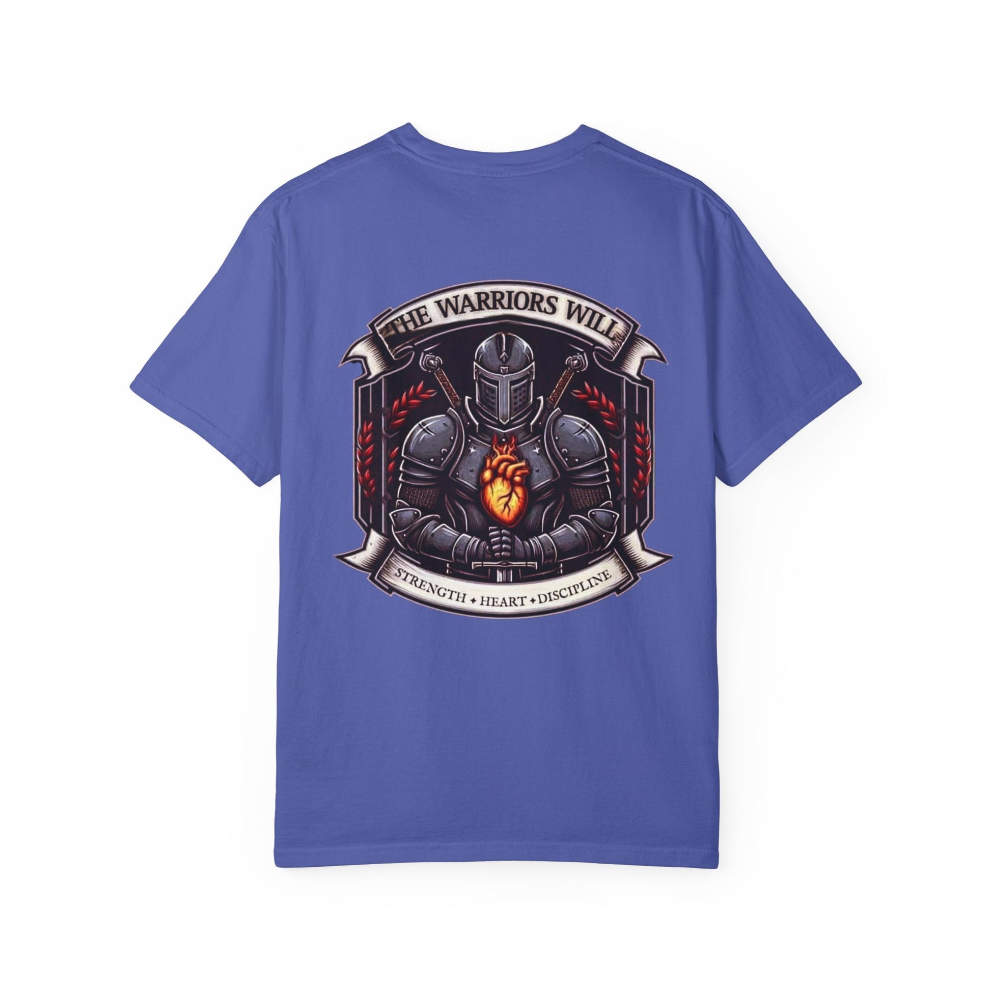 Unisex Garment-Dyed T-shirt - The Warriors Will #Inspiration# #Discipline# #Train#