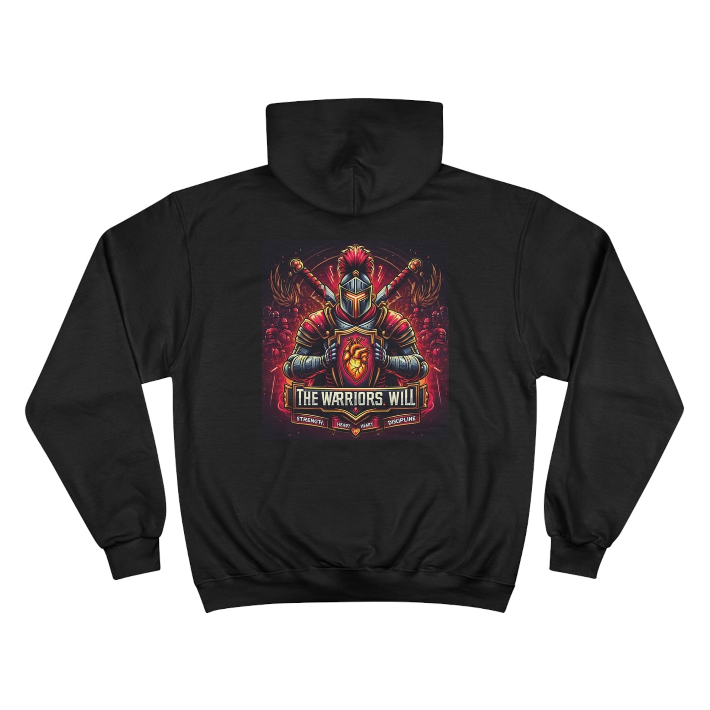 Champion Hoodie - The Warriors Will #Inspiration# #Discipline# #Train#