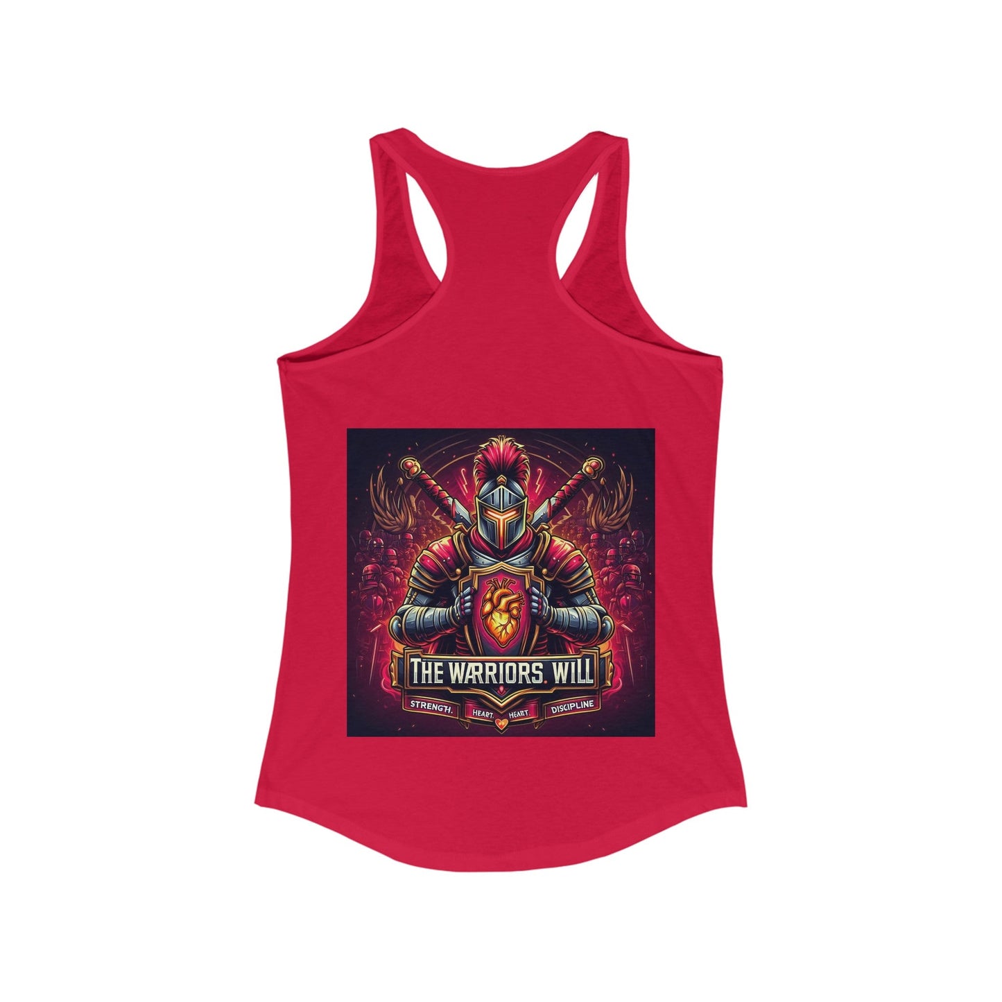 Women's Ideal Racerback Tank - The Warriors Will #Inspiration# #Discipline# #Train#