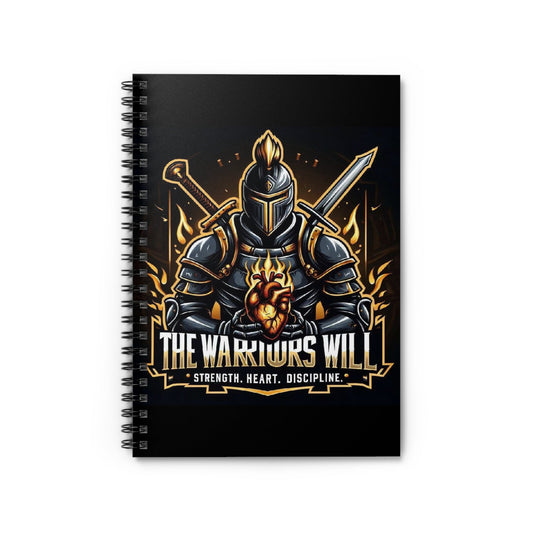 Spiral Notebook - Ruled Line - The Warriors Will #Inspiration# #Discipline# #Train#