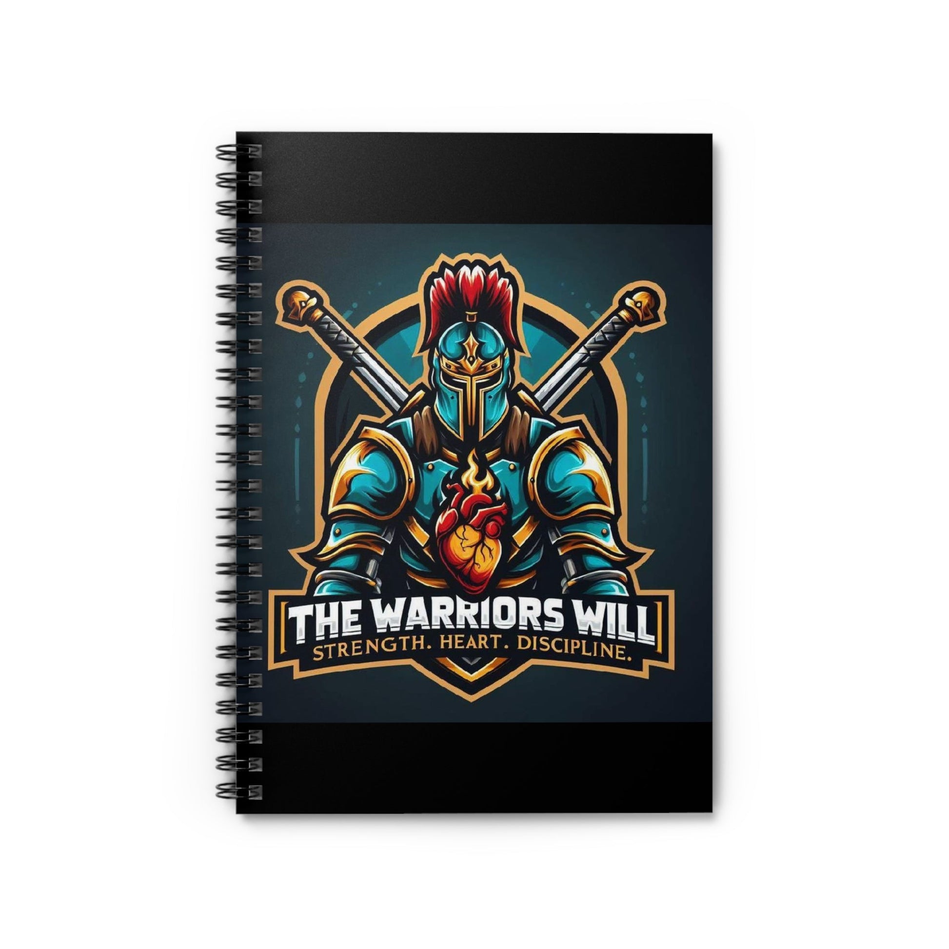 Spiral Notebook - Ruled Line - The Warriors Will #Inspiration# #Discipline# #Train#